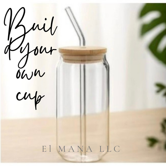 Build  Your Own Glass 16 oz Cup